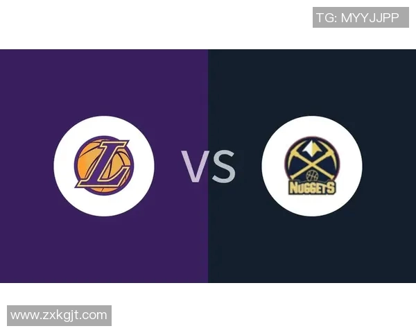 2021年湖人与掘金的激烈对决回顾与赛季影响分析 2021年湖人与掘金的激烈对决回顾与赛季影响分析