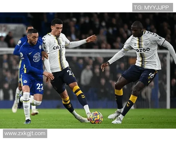 埃弗顿与切尔西精彩对决直播全程回顾与分析