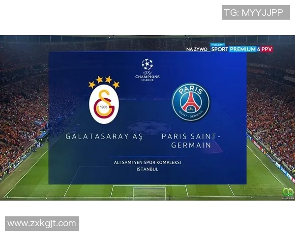 巴黎圣日耳曼与加拉塔萨雷的巅峰对决谁能笑到最后 巴黎圣日耳曼与加拉塔萨雷的巅峰对决谁能笑到最后